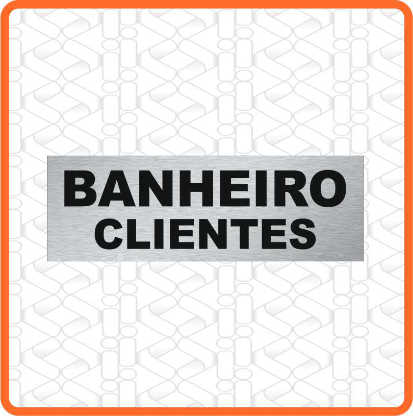 PLACA BANHEIRO CLIENTES PVC 3MM 30CM X 10CM