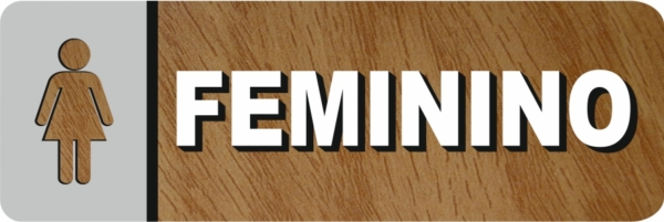 PLACA BANHEIRO FEMININO MARROM AMADEIRADO 30x10CM PVC 3MM