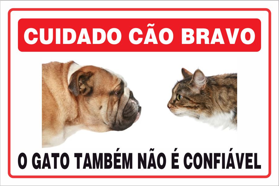 PLACA CUIDADO CAO BRAVO/ GATO 30X20CM PVC 3MM