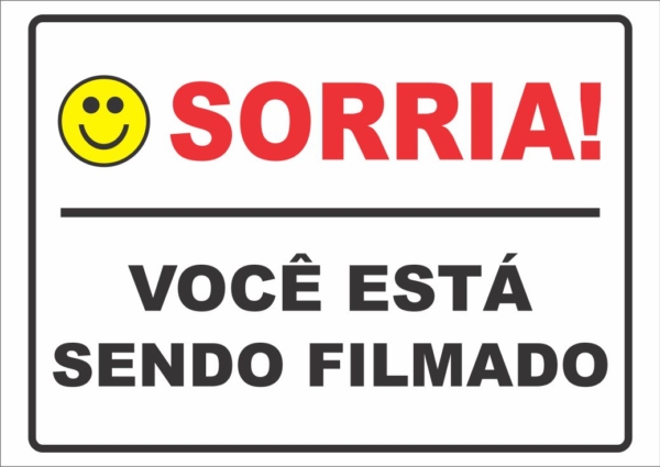 PLACA SORRIA! VOCÊ ESTA SENDO FILMADO 24CM X 17CM PVC 3MM (BRANCO)