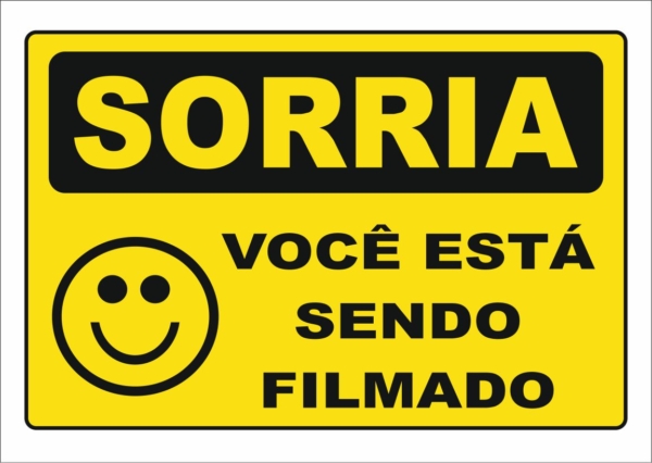 PLACA SORRIA! VOCÊ ESTA SENDO FILMADO 24CMX17CM PVC 3MM (AMARELO)